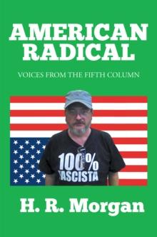 American Radical : Voices from the Fifth Column