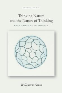 Thinking Nature and the Nature of Thinking : From Eriugena to Emerson