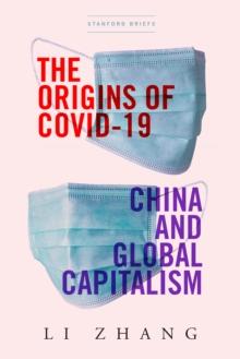 The Origins of COVID-19 : China and Global Capitalism