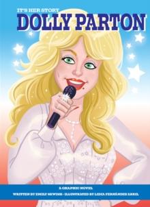 It's Her Story Dolly Parton A Graphic Novel