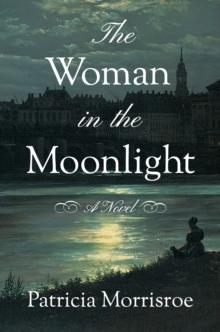 The Woman in the Moonlight : A Novel