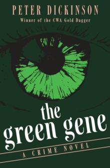 The Green Gene : A Crime Novel