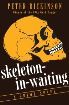 Skeleton-in-Waiting : A Crime Novel