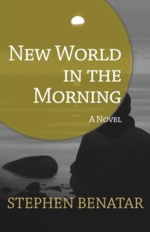 New World in the Morning : A Novel