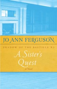 A Sister's Quest : A Novel