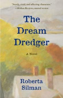 The Dream Dredger : A Novel