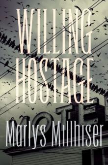 Willing Hostage