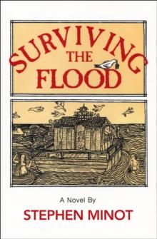 Surviving the Flood : A Novel