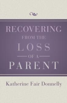 Recovering from the Loss of a Parent