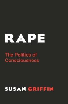 Rape : The Politics of Consciousness