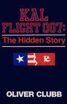 KAL Flight 007: The Hidden Story