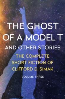 The Ghost of a Model T : And Other Stories