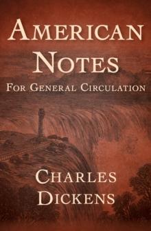 American Notes : For General Circulation