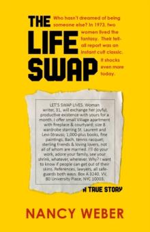 The Life Swap : A True Story