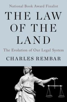 The Law of the Land : The Evolution of Our Legal System