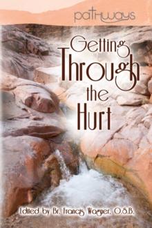 Getting Through the Hurt