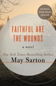 Faithful Are the Wounds : A Novel