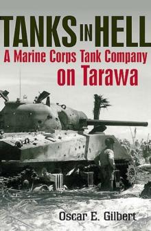 Tanks in Hell : A Marine Corps Tank Company on Tarawa