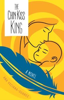 The Chin Kiss King : A Novel