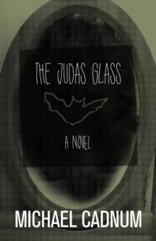 The Judas Glass : A Novel