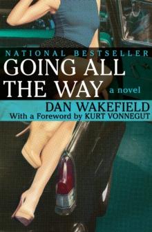 Going All the Way : A Novel