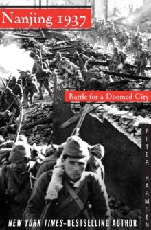 Nanjing 1937 : Battle for a Doomed City