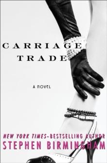 Carriage Trade : A Novel