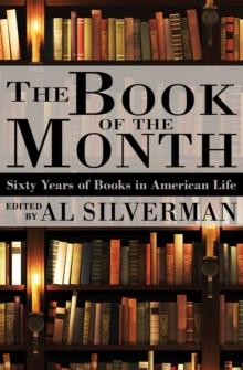 The Book of the Month : Sixty Years of Books in American Life