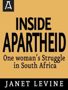 Inside Apartheid : One Woman's Struggle in South Africa