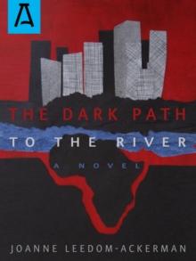 The Dark Path to the River