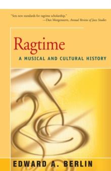 Ragtime : A Musical and Cultural History