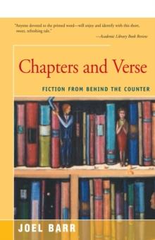 Chapters and Verse : Fiction from Behind the Counter