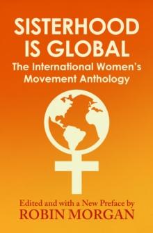 Sisterhood Is Global : The International Women's Movement Anthology