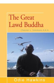 Chester L. Simmons : (The Great Lawd Buddha)