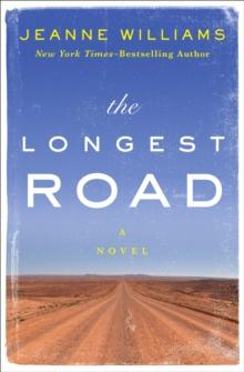 The Longest Road : A Novel