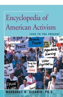 Encyclopedia of American Activism : 1960 to the Present