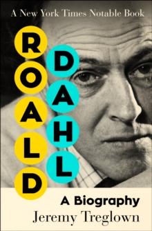 Roald Dahl : A Biography