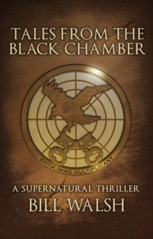 Tales from the Black Chamber: A Supernatural Thriller