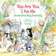 You Are You, I Am Me : Understanding Diversity