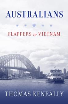 Australians : Flappers to Vietnam