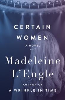 Certain Women : A Novel