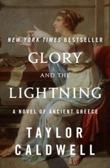 Glory and the Lightning : A Novel of Ancient Greece