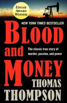 Blood and Money : The Classic True Story of Murder, Passion, and Power