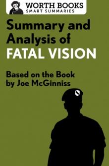 Summary and Analysis of Fatal Vision : Based on the Book by Joe McGinniss