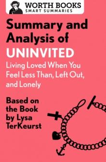 Summary and Analysis of Uninvited: Living Loved When You Feel Less Than, Left Out, and Lonely : Based on the Book by Lysa TerKeurst