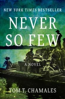 Never So Few : A Novel