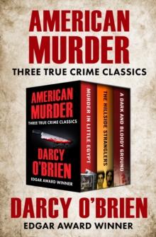 American Murder : Three True Crime Classics