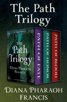 The Path Trilogy : Path of Fate, Path of Honor, and Path of Blood