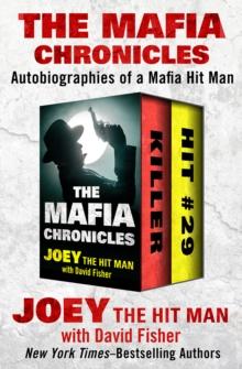 The Mafia Chronicles : Autobiographies of a Mafia Hit Man