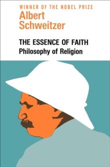 The Essence of Faith : Philosophy of Religion